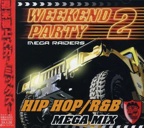 Mega Raiders WEEKEND PARTY II(CCCD)