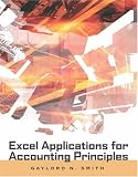 Excel Applications for Accounting Principles (with Excel Templates Computer Disk)