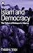 Islam and Democracy: The Failure of Dialogue in Algeria, 1988-2001