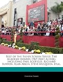 Best of the Silver Screen Series: The Academy Awards 1967 (Best Actor), including Paul Scofield, Richard Burton, Alan Arkin, Steve McQueen, et.al.