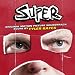 Super (Original Motion Picture Soundtrack)