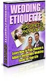 Wedding Etiquette - Learn How to Plan, Manage & Adapt a Memorable Wedding Event for Your Life