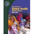 Case Studies in Global Health: Millions Saved (Texts in the Essential Public)