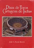 Plaza de Toros, Cartagena de Indias (Colombia)