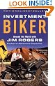 Investment Biker: Around the World with Jim Rogers