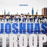 Joshua's Troop Troop Nation
