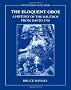The Eloquent Oboe: A History of the Hautboy from 1640 to 1760