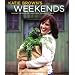 Katie Brown's Weekends: Making the Most of Your Two Treasured Days
