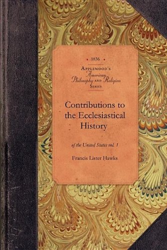 Contrib to Ecclesiastic History of US v1: Vol. 1 (Amer Philosophy, Religion)