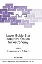 Laser Guide Star Adaptive Optics for Astronomy (NATO Science Series C: (closed))