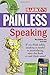Painless Speaking (Painless Series)