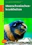 Meerschweinchenkrankheiten