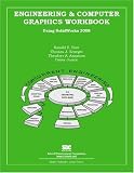Engineering and Computer Graphics Workbook Using SolidWorks 2008