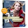 Das Posing-Buch f�r Fotografen: Setzen Sie Ihr Modell perfekt in Szene!: Modelle perfekt inszenieren (Galileo Design)