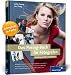 Das Posing-Buch f&uuml;r Fotografen: Setzen Sie Ihr Modell perfekt in Szene!: Modelle perfekt inszenieren (Galileo Design)