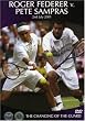 Roger Federer vs. Pete Sampras: The Changing of the Guard