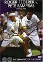 Roger Federer vs. Pete Sampras: The Changing of the Guard