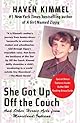 She Got Up Off the Couch: And Other Heroic Acts from Mooreland, Indiana