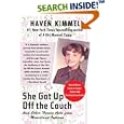 She Got Up Off the Couch: And Other Heroic Acts from Mooreland, Indiana