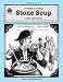 : A Guide for Using Stone Soup in the Classroom