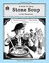 A Guide for Using Stone Soup in the Classroom
