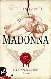 Produkt-Bild: Madonna: Historischer Roman