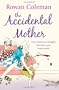 The Accidental Mother