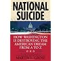National Suicide: How Washington Is Destroying the&hellip by Martin L. Gross