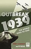 Outbreak 1939 : the world goes to war
