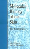 Molecular Biology of the Skin: The Keratinocyte