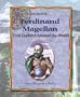 Ferdinand Magellan: First Exlorer Around the World (Explorers!)