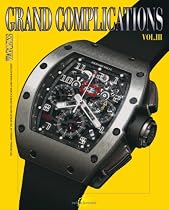 Grand Complications: No. III: 3