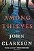 Among Thieves: A Novel
