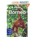 Borneo: Regional Guide (Lonely Planet Country & Regional Guides)