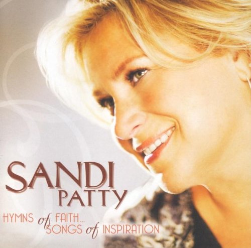 Sandi Patty - Sandi Patty: Hymns of Faith - Songs of Inspiration - Zortam Music