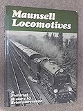 Maunsell locomotives : a pictorial history