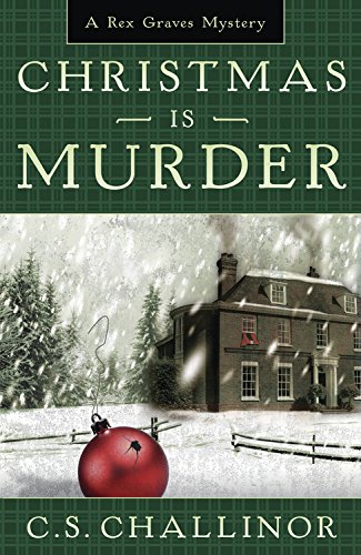 Christmas is Murder (Rex Graves Mystery)