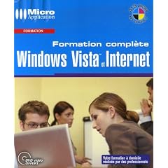 Windows Vista et Internet : Formation compl�te (1DVD)