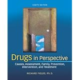 drugs in perspective causes assessment family prevention intervention and treatment