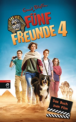 Fünf Freunde 4 - Das Buch zum Film (Fünf Freunde - Das Buch zum Film) (German Edition)
