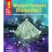 Was Kinder wissen wollen: Warum funkeln Diamanten?: Verbl�ffende Antworten �ber Edelsteine und Mineralien