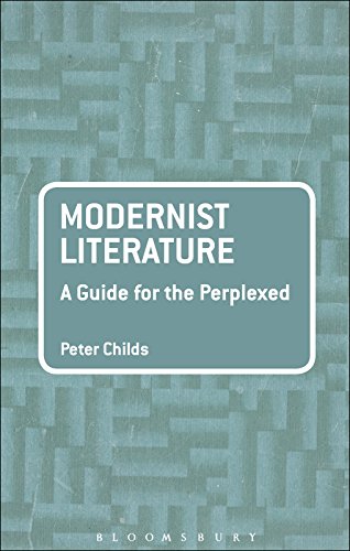 Modernist Literature: A Guide for the Perplexed (Guides for the Perplexed)