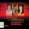 And Then the Darkness