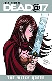 Dead@17. The Witch Queen