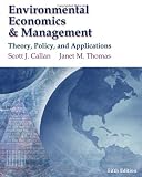 Environmental Economics & Management Theory, Policy, and Applications