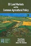 EU land markets and the common agricultural policy
