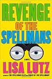 Revenge of the Spellmans: A Novel (Isabel "Izzy" Spellman)