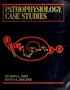 Pathophysiology Case Studies