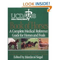 The University Of California, Davis Book Of Horses: Complete Medic