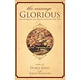 The Message Glorious